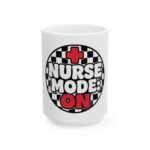 Nurse Mode On Ceramic Mug - Image 5