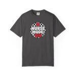 Nurse Mode On T-Shirt — Medical Nurse Graphic Tee for Healthcare Professionals - Image 8